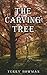 The Carving Tree by Terry Thomas  Bowman