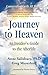 Journey to Heaven: An Insid...