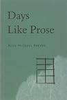 Days Like Prose