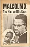 Malcolm X: The man and his ideas