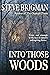 Into Those Woods