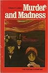 Murder and Madness