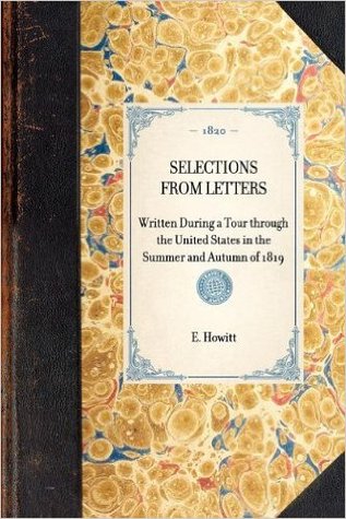 Selections from letters written during a tour through the United States, in the summer and autumn of 1819 ; illustrative of the character of the native Indians, and of the descent from the lost ten tribes of Israel ; as well as descriptive of the present (Nook)