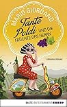 Tante Poldi und die Früchte des Herrn by Mario  Giordano