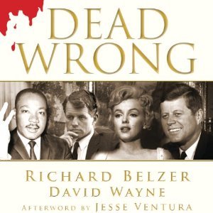 Dead Wrong: Straight Facts on the Country's Most Controversial Cover-Ups