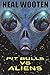 Pit Bulls vs. Aliens