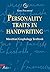 Personality Traits in Handwriting: Morettian Graphology Textbook