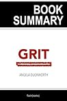 Summary and Analysis: Grit by Angela Duckworth