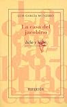 La casa del jacobino La casa del jacobino