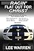Racin' Flat Out for Christ - Daily Devotions for NASCAR Fans by Lee Warren