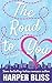 The Road to You