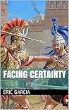 Facing Certainty