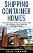 Shipping Container Homes by Erik Fishner