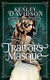 Traitor's Masque by Kenley Davidson