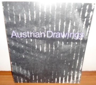 Austrian Drawings: Günter Brus, Hermann Nitsch, Arnulf Rainer (Paperback)