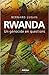 Rwanda : un génocide en questions