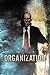 The Organization: Return to the Dirt #2 (Novelette)