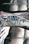 Blue Days, Black Nights: A Memoir of Desire