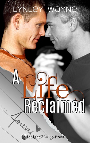 A Life Reclaimed (Life Series, #2)