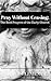 Pray without ceasing: The Bold Prayers of the Early Church