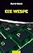 Die Wespe: Thriller