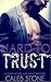 Hard To Trust (Make Me Your...
