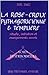 La Rose Croix Pythagoricienne Et Templière: Rituels, Initiations Et Enseignements Secrets