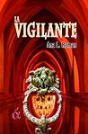 La Vigilante by Ana L. Roman