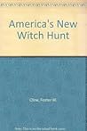 America's New Witchhunt