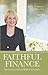 Faithful Finance: Money Essentials and Biblical Principles