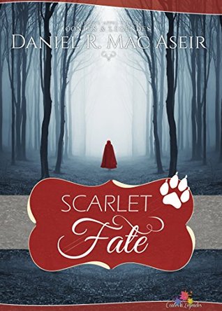 Scarlet Fate: Contes et légendes, T7 (French Edition)