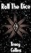Roll The Dice (Transunivers...