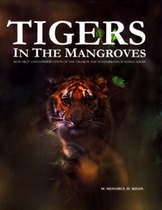 Tigers in the Mangroves: Research and Conservation of the Tiger in the Sundarbans of Bangladesh