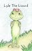 Lyle The Lizard by Christine Derck