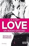 Love by L.A. Casey