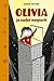 Olivia ja oudot naapurit