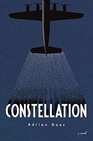 Constellation: A Novel Based on True Events