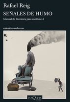 Señales de humo (Manual de literatura para caníbales, #1)