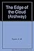 The Edge of the Cloud (Archway)