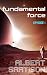 Fundamental Force Episode One
