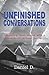 Unfinished Conversations - Compelling Short Stories by Daniel D.