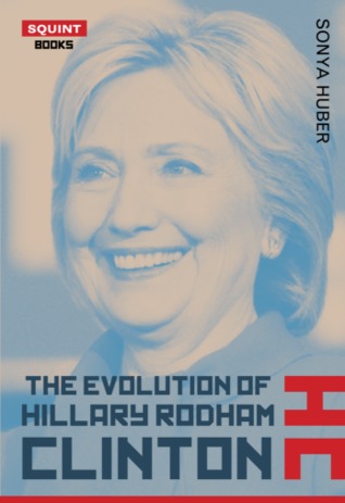 The Evolution of Hillary Rodham Clinton