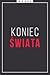 Koniec świata by Wacław Hryniewicz