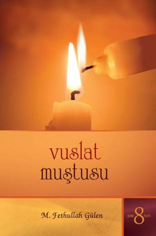 Vuslat Muştusu (Kırık Testi, #8)