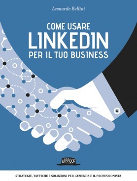 Come usare LinkedIn per il tuo business