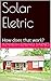 Solar Electric: How does th...