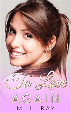 To Love Again (Kindle Edition)