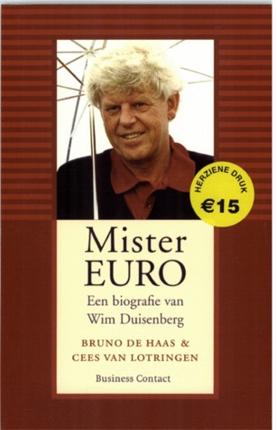 Mister Euro. Een biografie van Wim Duisenberg