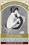 Outrageous Fortune by Patricia Wentworth
