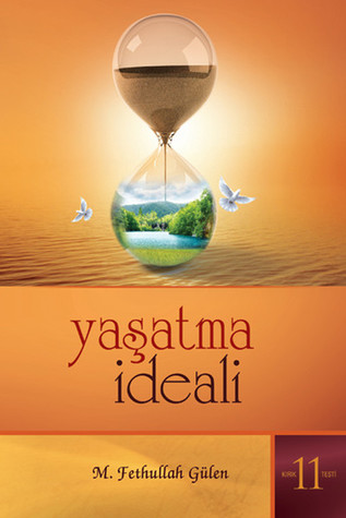 Yaşatma İdeali (Kırık Testi, #11)